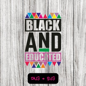 Zwarte en opgeleide SVG PNG-bestanden, Black History Month, Black Pride - Instant Download
