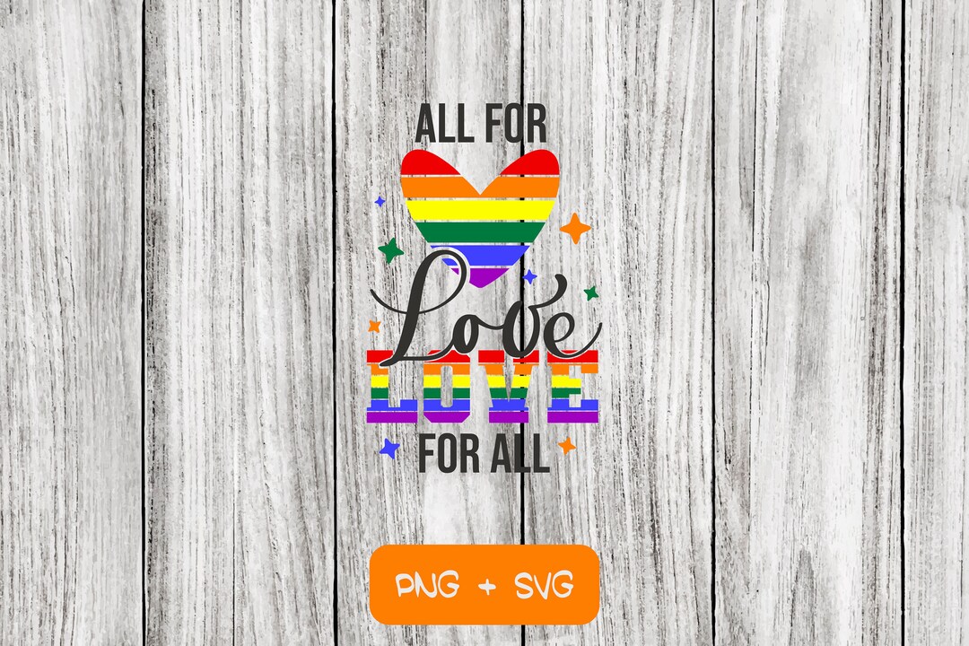 All for Love Love for All SVG PNG Files Instant Download Etsy