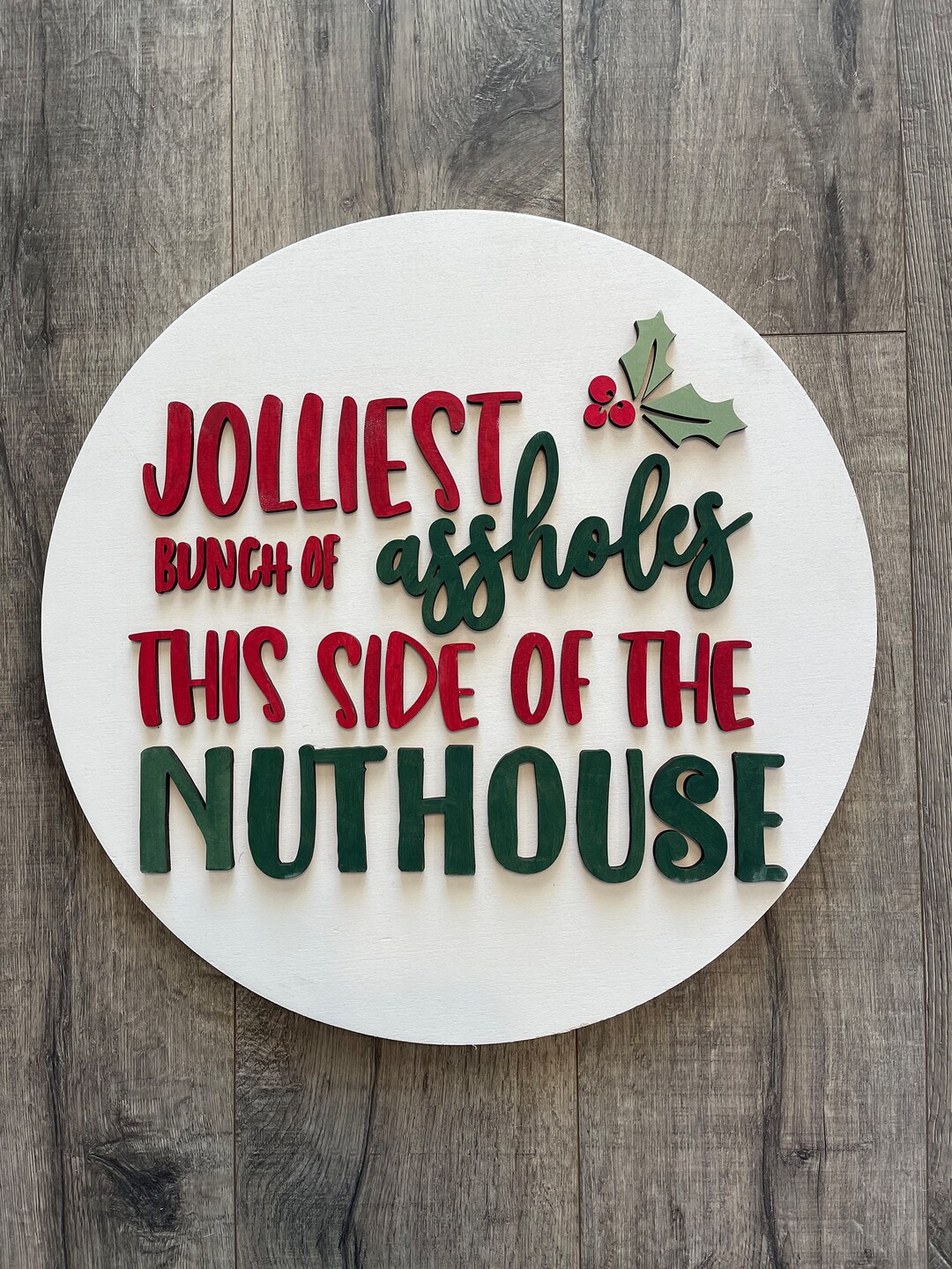 Jolliest Bunch of Assholes This Side of the Nuthouse Door Hanger ...