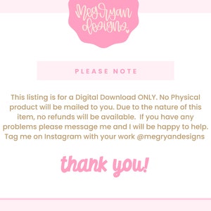 K&ouml;nnte beinhalten: Rosa und wei&szlig;er Text auf wei&szlig;em Hintergrund mit dem Text "Meg Ryan designs" in einem rosa Kreis oben. Der Text "PLEASE NOTE" befindet sich in einem rosa Rechteck. Der Text darunter lautet: "Diese Liste ist f&uuml;r einen digitalen Download NUR. Kein physisches Produkt wird Ihnen zugesandt. Aufgrund der Art dieses Artikels sind keine R&uuml;ckerstattungen m&ouml;glich. Wenn Sie Probleme haben, senden Sie mir bitte eine Nachricht und ich helfe Ihnen gerne weiter. Markieren Sie mich auf Instagram mit Ihrer Arbeit @megryandesigns Danke!"