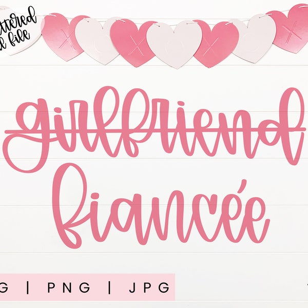 Fiancée svg | Copine svg | Forever svg | | de mariage Signe de mariage svg | cérémonie SVG | ENGAGEMENT svg | Promu fiancé | SVG engagé