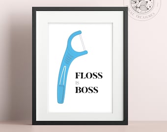 Floss is Boss Print | Dentist Wall Art | Peep Show Quotes | Future Dentist Gift | Dental Floss | Clean Teeth | Printable Wall Art | Poster