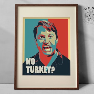 Funny Peep Show Poster as Print Wall Art | Iconic Quote &quot;No Turkey?&quot; | Christmas Holiday Wall Art TV Show | Mark Corrigan | gift for lad