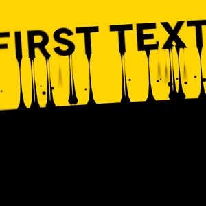 Puede incluir: Texto negro que dice "FIRST TEXT" goteando desde un fondo amarillo sobre un fondo negro.