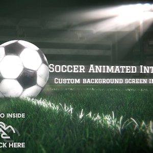 Soccer Football Animation Intro, Two Headlines and Two Subtitles, Background Banner Image Personalized, Audience Noise Included