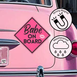 Babe on Board Car Magnet, Cute, Pink, Diamond-Shaped Sign, Baby on Board Parody