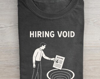Hiring Void t-shirt
