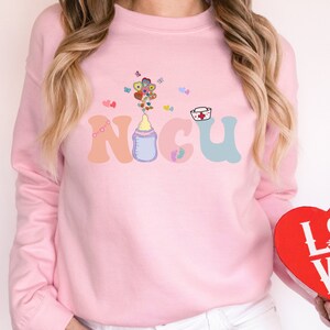 Valentine Gift for NICU, Neonatal Intensive Care Nurse Sweatshirt, Neonatal Intensive Care Unit, Neonatal ICU Nurse, NICU Sweatshirt, Nicu