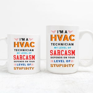 Hvac funny mug, HVAC gift for men or women, Hvac Dad or Grad gift, humorous Hvac gift, heating, ventilation & air conditioning coffee mug