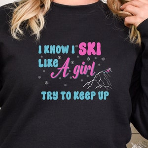 Ski Sweatshirt, Ski Gift, Skiing Shirt, Skier Sweatshirt, Apres Ski Sweater, Ski Sweatshirts for Women, Ski Trip Shirt, Unisex Crewneck