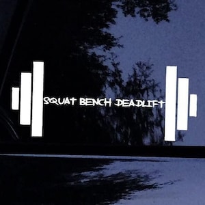 Squat Bench Deadlift Barbell Workout Decal Sticker (B) - Vinyl Car Window Decal Sticker