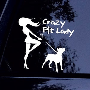 Crazy Pit Lady w/ 1 CROP ear Pitbull Pittie Bully Dog Sticker - Vinyl Car Window Decal Sticker