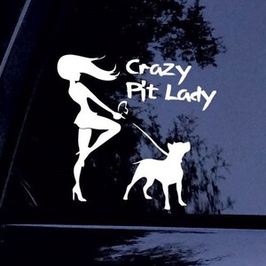 Crazy Pit Lady w/ 1 CROP ear Pitbull Pittie Bully Dog Sticker - Vinyl Car Window Decal Sticker