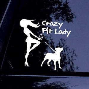 Crazy Pit Lady w/ 1 FLOPPY ear Pitbull Pittie Bully Dog Sticker - Vinyl Car Window Decal Sticker