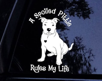 Adesivo per cani Pitbull, con scritta "A Spoiled Pittie Rules My Life" - con adesivo Pitbull Mom GRATUITO - Adesivo in vinile per finestrino auto