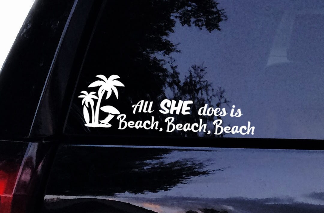 Beach Girl Decal - All She Does is Beach Beach Beach Scene Tropical ...