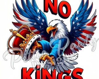 No Kings PNG Digital Download - Anti Trump American Bald Eagle Kicking Crown - Political PNG Sublimation Design for Shirt & Decal Stickers