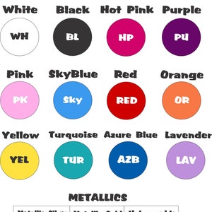 May include: A color chart titled DECAL COLORS AVAILABLE displaying twelve circular swatches in white, black, hot pink, purple, pink, sky blue, red, orange, yellow, turquoise, azure blue, and lavender, plus metallic silver, gold, and holographic.