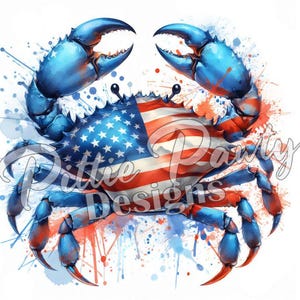 May include: A blue crab with an American flag design on its shell. The crab is surrounded by red, white, and blue watercolor splatters.