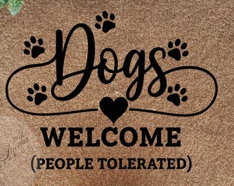 Dogs Welcome People Tolerated Doormat Svg- Housewarming Dog Lover Gift, Dog Welcome Mat, Dog Door Mat,Phone Case PNG, Funny Porch Decor