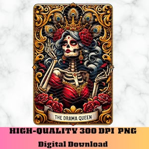 Die Drama Queen Tarot-Karte PNG, lustige dramatische Tarot-Karte Humor, Skelett Königin Sublimationsdesign, Zuckerschädel Witchy Tarot-Karte PNG