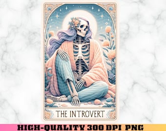 The Introvert Tarot Card PNG, Funny Tarot Card Humor, Skeleton Sublimation Design, Sticker PNG, Shirt PNG, Mug Png