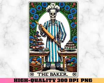 The Baker Tarot Card PNG, Baking Tarot Card Humor, Funny Skeleton Sublimation Design, Chef Tarot, Cook Tarot png Tshirt PNG