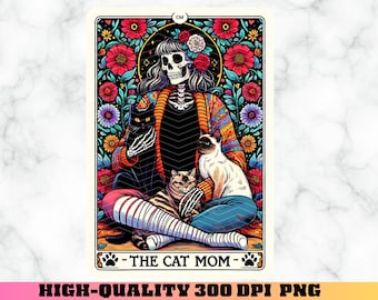 The Cat Mom Tarot Card PNG, Cat Tarot Card Humor, Funny Skeleton Sublimation Design, Cat Lover PNG
