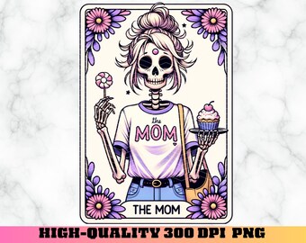 The Mom Tarot Card PNG, Funny Tarot Card Humor, Skeleton Mother Sublimation Design, Mug PNG