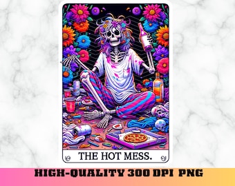 The Hot Mess Tarot Card PNG, Funny Tarot Card Humor, Skeleton Sublimation Design, MUG PNG, T-shirt Png, Bag Png