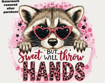 Sweet But Will Throw Hands T Shirt PNG Design, Leopard Print Watercolor Raccoon Sassy Sarcastic Humor Art,  Digital Download