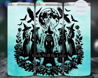 Girls Will Be Girls Tumbler Wrap, Funny Witch 20oz Tumbler Sublimation Design, Witch Instant Download, Witchy Vibes PNG, , Feminist png