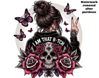 Ich bin diese Hündin T-Shirt PNG Design, Blumen Zuckerschädel Latein Sassy sarkastischen Humor Kunst, Schmetterling Aquarell Peace Zeichen, digitaler Download