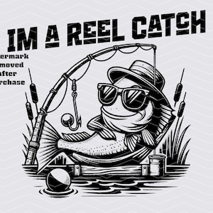 Father&#39;s Day Fishing PNG |  Fisherman Meme Reel Catch Sublimation Design Instant Download SVG, Funny Dad Jokes Gift, Fishing Shirt Png