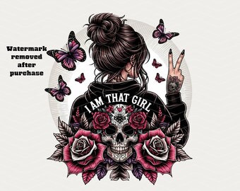 I Am That Girl T Shirt PNG Design, Floral Sugar Skull Latina Sassy Sarcastic Humor Art, Butterfly Watercolor Peace Sign, Digital Download