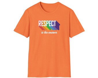Respekt ist die Antwort Shirt, Erhebendes Tee