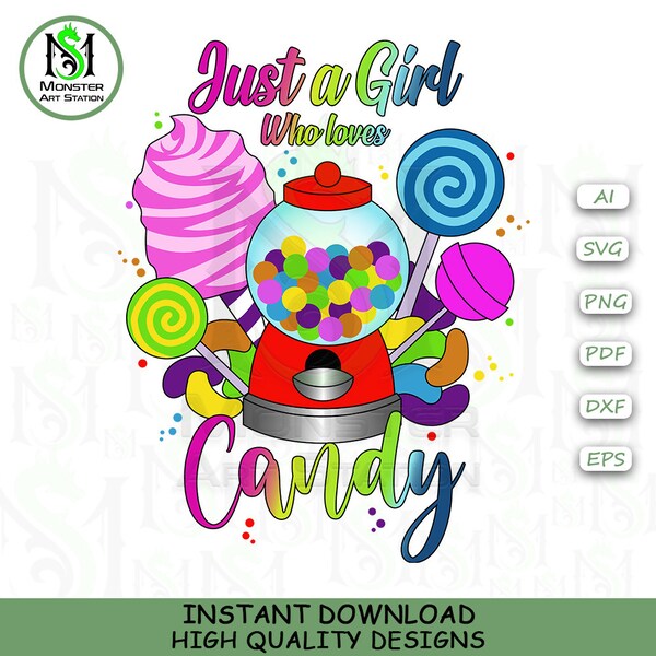 Just a Girl Who Love Candy Vector Svg Candy Girl Cut File For Cricut, Girl Svg Candyland Svg | Digital Image Clipart | Monster Art Station