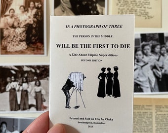 In a Photograph of Three, The Person in the Middle Will be the First To Die: A Zine About Filipino Superstitions Second Edition