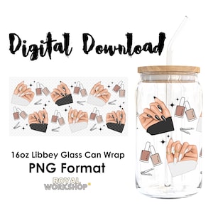 Nail Tech Artist I PNG, Digital Download, 16oz Libbey Glass Can UVDTF Cup Wrap Design