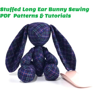 Stuffed Long Ear Bunny Sewing Patterns & Tutorials,Gift for Mom, Gift for her,Stuffed Animal, Softies, E-patterns, 7 inch bunny pattern