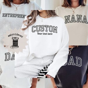 Custom Embroidered Sweatshirt with Text, Custom Embroidered Sweatshirt, Personalized Embroidery Crewneck, Birthday Gift, Gift for Her