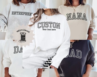 Custom Embroidered Sweatshirt with Text, Custom Embroidered Sweatshirt, Personalized Embroidery Crewneck, Birthday Gift, Gift for Her