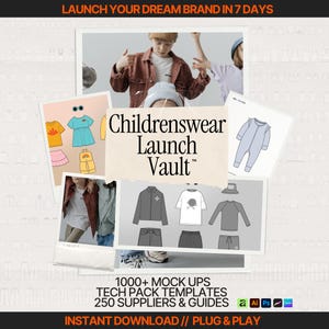 Puede incluir: Imagen promocional para Childrenswear Launch Vault, con un collage de bocetos y fotos de ropa infantil. El texto incluye "Launch Your Dream Brand in 7 Days" y "1000+ Mock Ups". La imagen también incluye el texto "Instant Download // Plug & Play".