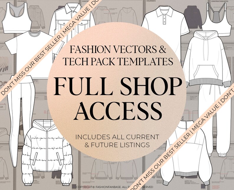 Puede incluir: Una colecci&oacute;n de plantillas de dise&ntilde;o de moda para ropa, que incluyen una sudadera con capucha, una chaqueta, una camiseta, una camisa polo, un pantal&oacute;n, un sujetador deportivo y una leggins. El texto "DON'T MISS OUR BEST SELLER | MEGA VALUE | DON'T" est&aacute; escrito en diagonal a trav&eacute;s de la imagen. El texto "FASHION VECTORS & TECH PACK TEMPLATES" est&aacute; escrito en una fuente grande en la parte superior de la imagen. El texto "FULL SHOP ACCESS" est&aacute; escrito en una fuente grande en el centro de la imagen. El texto "INCLUDES ALL CURRENT & FUTURE LISTINGS" est&aacute; escrito debajo del texto "FULL SHOP ACCESS".
