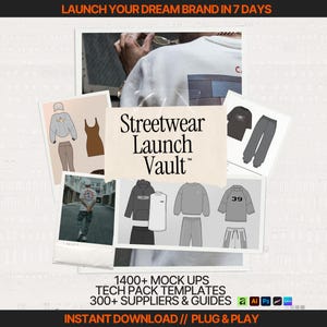 May include: An advertisement for the Streetwear Launch Vault, featuring mock-ups of clothing designs, including hoodies, t-shirts, and sweatpants. The text includes "Launch Your Dream Brand in 7 Days" and "Instant Download // Plug & Play."