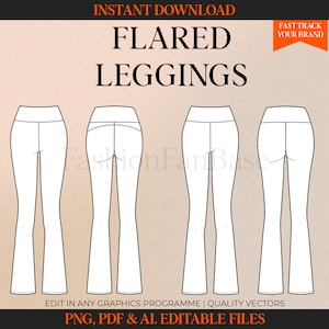 May include: A digital illustration of flared leggings in a minimalist style. The image displays four variations of the leggings, showcasing the front and back views. Text at the top reads "FLARED LEGGINGS" and "INSTANT DOWNLOAD". The bottom text indicates editable file formats.
