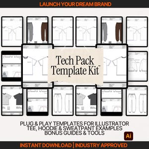 May include: A digital collection of tech pack templates for Adobe Illustrator, featuring black and white line drawings of t-shirts, hoodies, and sweatpants. The central text reads Tech Pack Template Kit, with additional text including Launch Your Dream Brand, Plug & Play Templates, and Ai logo.