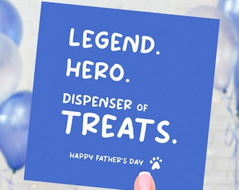 Funny Dog Dad Fathers Day Card, Dispenser of Treats, Gift From Pet, Dog Lover Gift