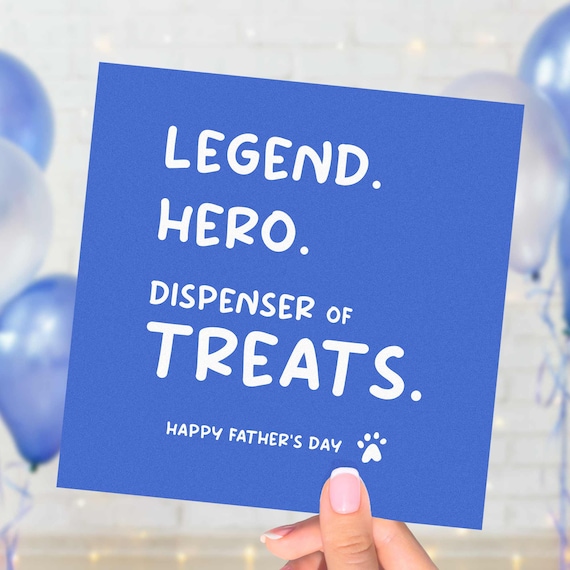 Funny Dog Dad Fathers Day Card, Dispenser of Treats, Gift From Pet, Dog Lover Gift