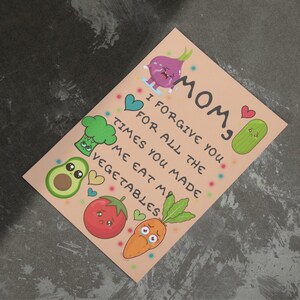 Carte drôle de maman - Je te pardonne de me faire manger des légumes - Carte de fête des Mères